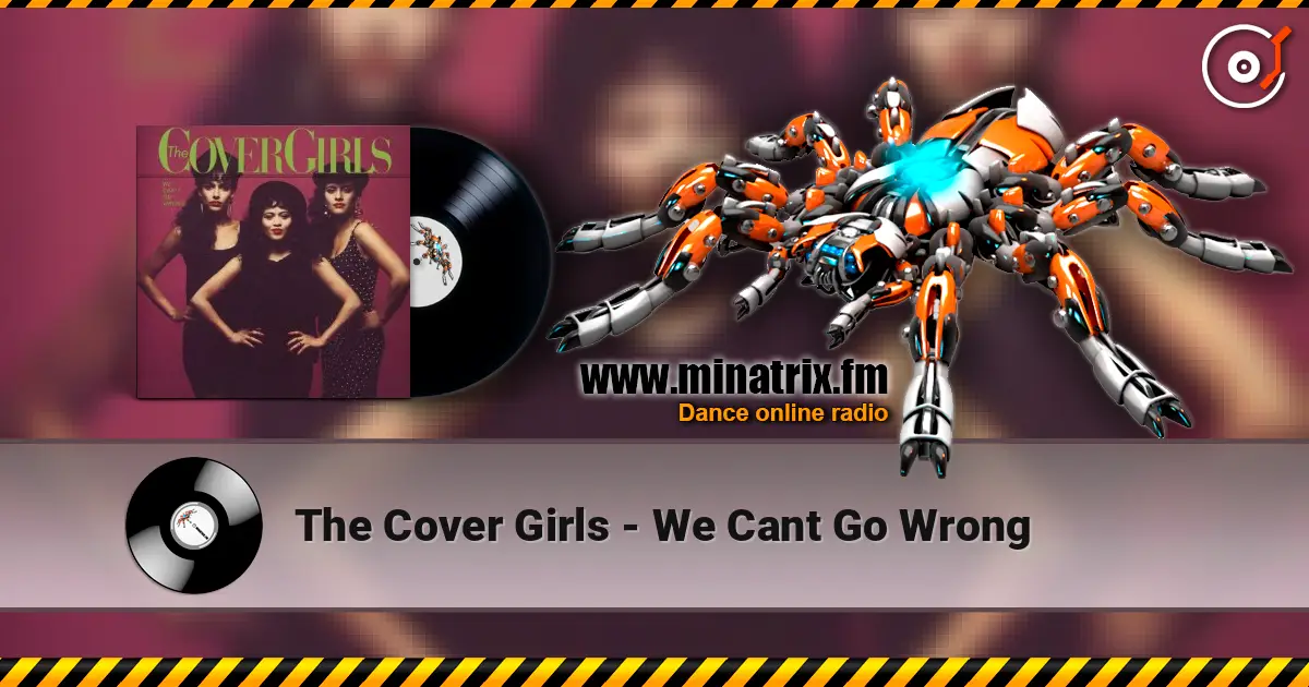 The Cover Girls - We Cant Go Wrong online in hoher Qualität hören | Minatrix.FM