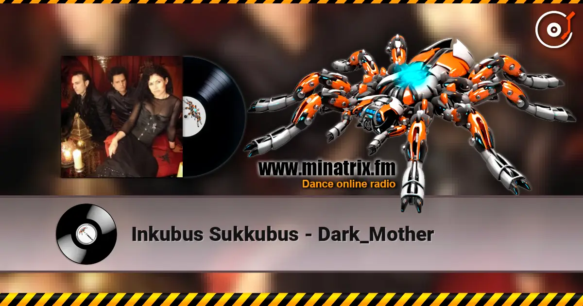 Inkubus Sukkubus - Dark_Mother online in hoher Qualität hören | Minatrix.FM