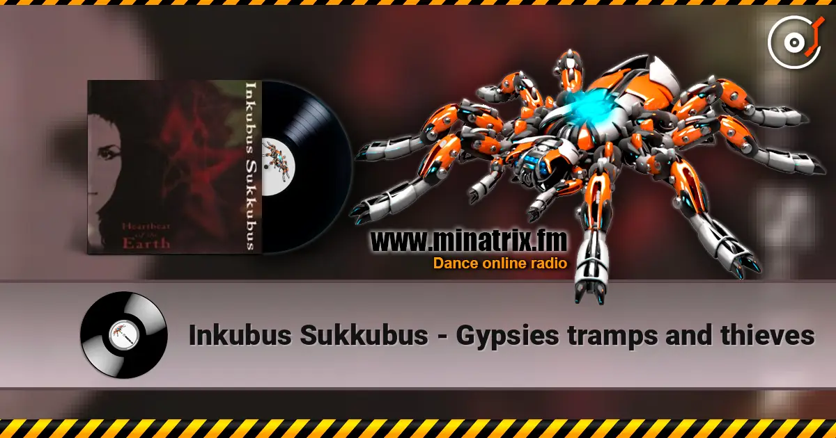 Inkubus Sukkubus - Gypsies tramps and thieves online in hoher Qualität hören | Minatrix.FM