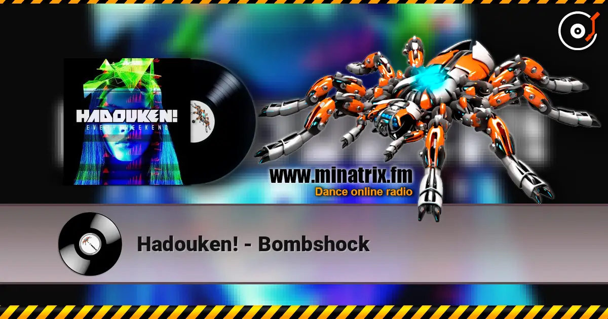 Hadouken! - Bombshock online in hoher Qualität hören | Minatrix.FM