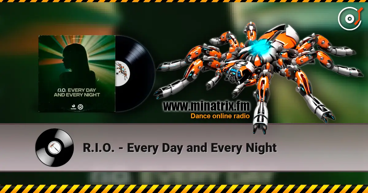R.I.O. - Every Day and Every Night online in hoher Qualität hören | Minatrix.FM