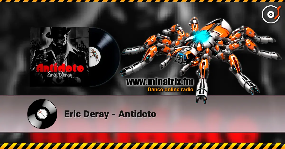 Eric Deray - Antidoto online in hoher Qualität hören | Minatrix.FM