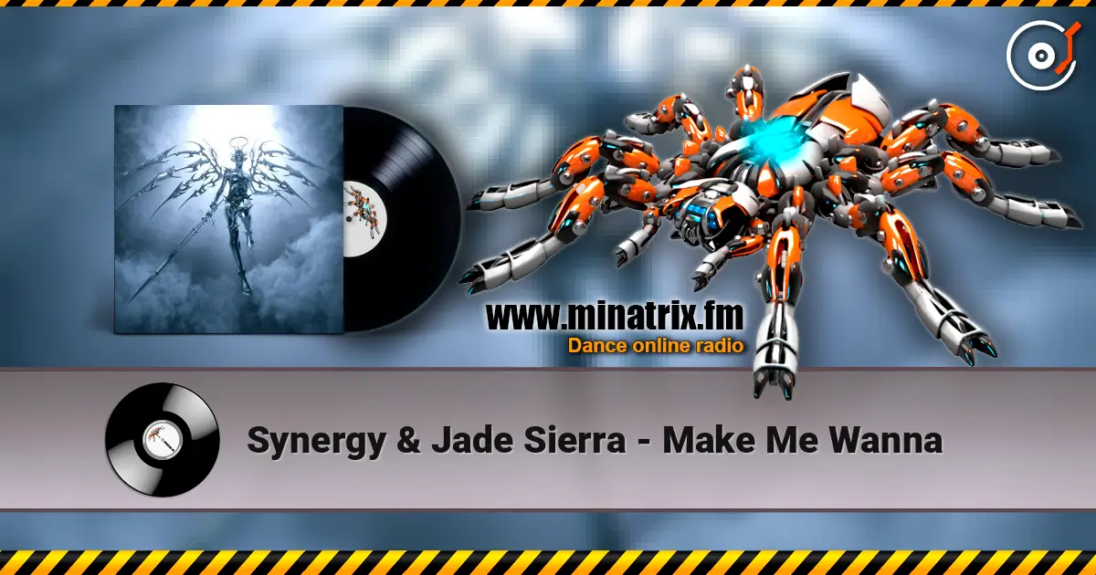 Synergy & Jade Sierra - Make Me Wanna online in hoher Qualität hören | Minatrix.FM