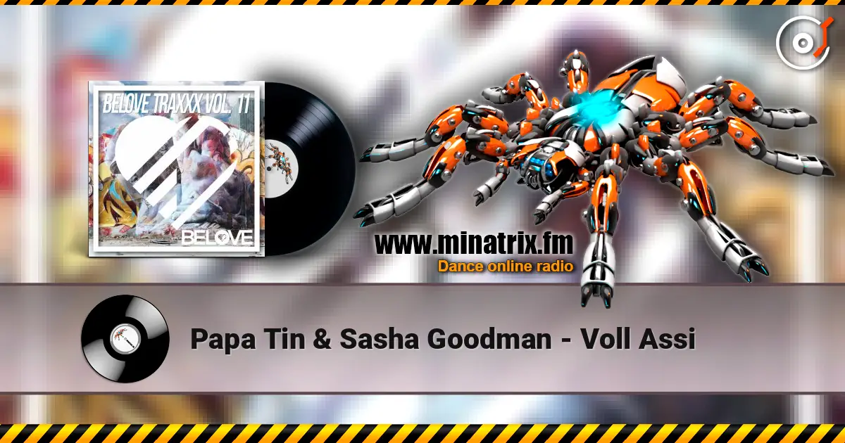 Papa Tin & Sasha Goodman - Voll Assi online in hoher Qualität hören | Minatrix.FM