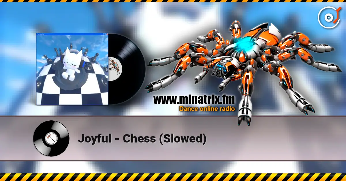 Joyful - Сhess (Slowed) online in hoher Qualität hören | Minatrix.FM