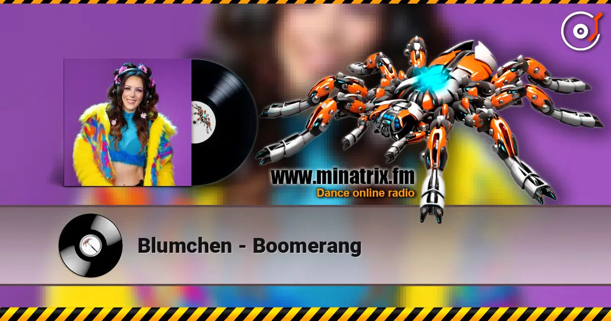 Blumchen - Boomerang online in hoher Qualität hören | Minatrix.FM