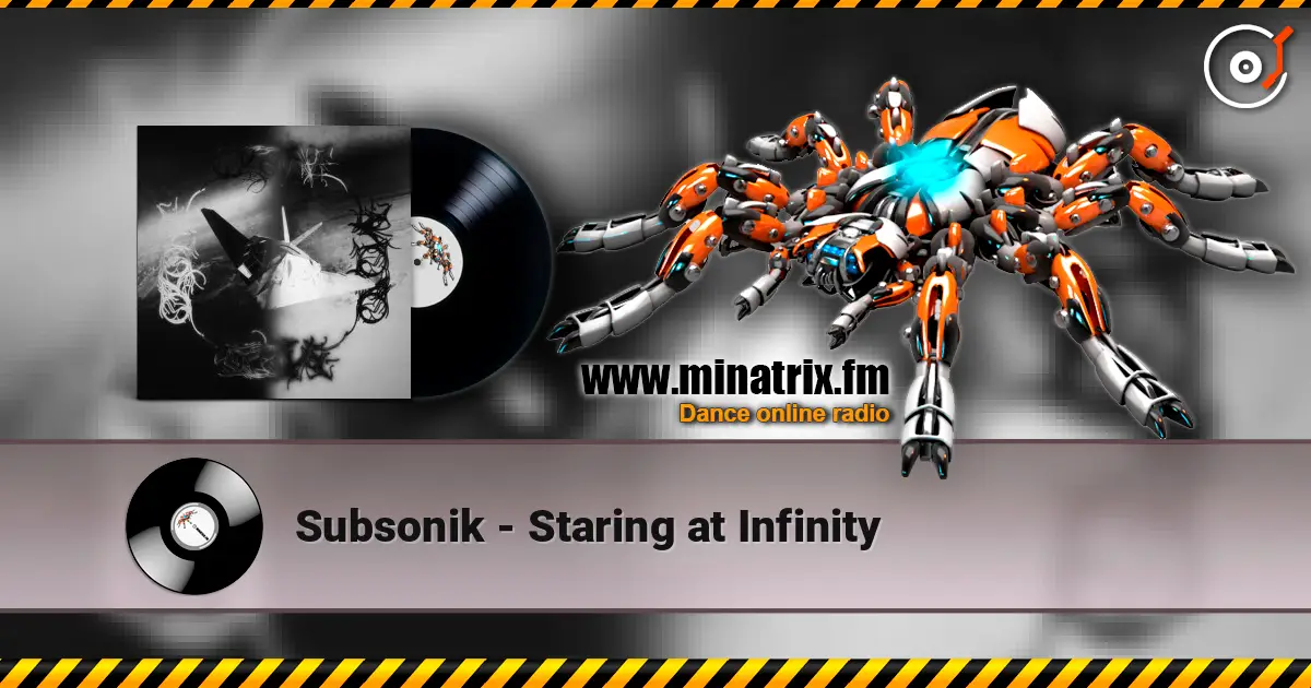 Subsonik - Staring at Infinity online in hoher Qualität hören | Minatrix.FM