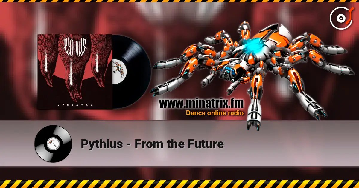 Pythius - From the Future online in hoher Qualität hören | Minatrix.FM