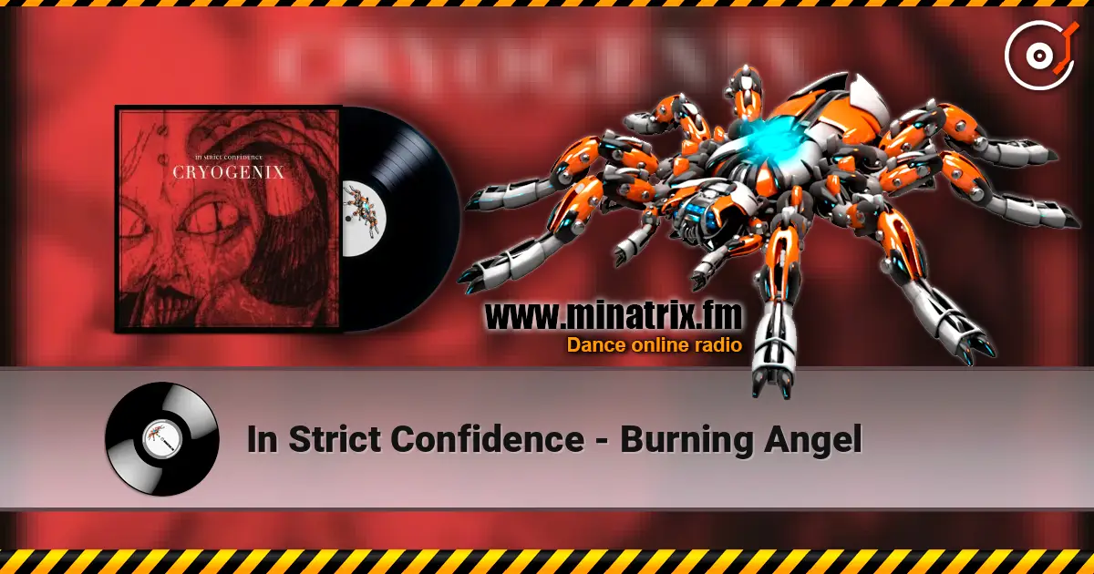 In Strict Confidence - Burning Angel online in hoher Qualität hören | Minatrix.FM