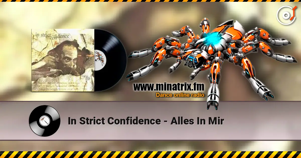 In Strict Confidence - Alles In Mir online in hoher Qualität hören | Minatrix.FM