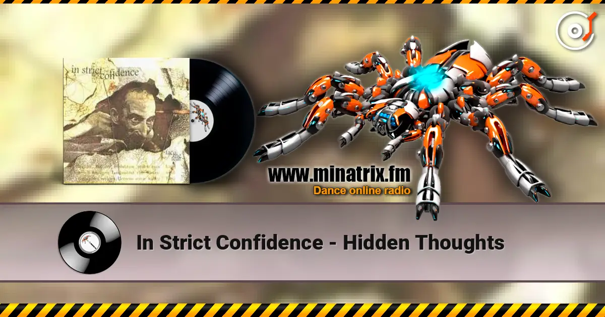 In Strict Confidence - Hidden Thoughts online in hoher Qualität hören | Minatrix.FM