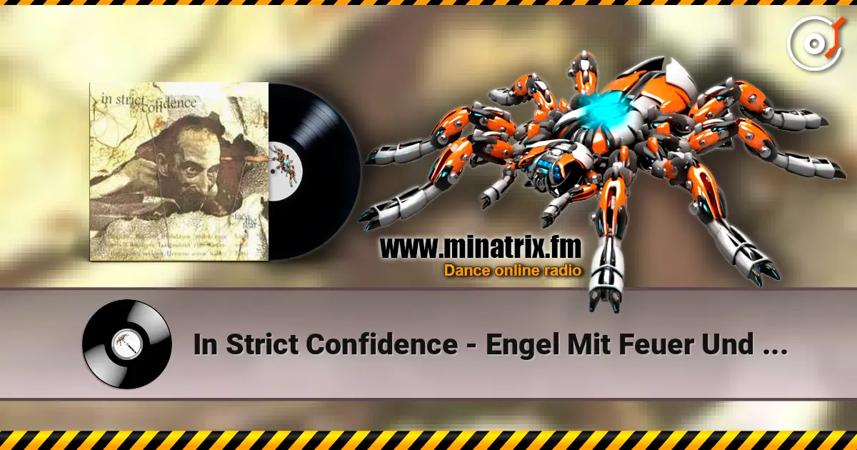 In Strict Confidence - Engel Mit Feuer Und Schwert online in hoher Qualität hören | Minatrix.FM