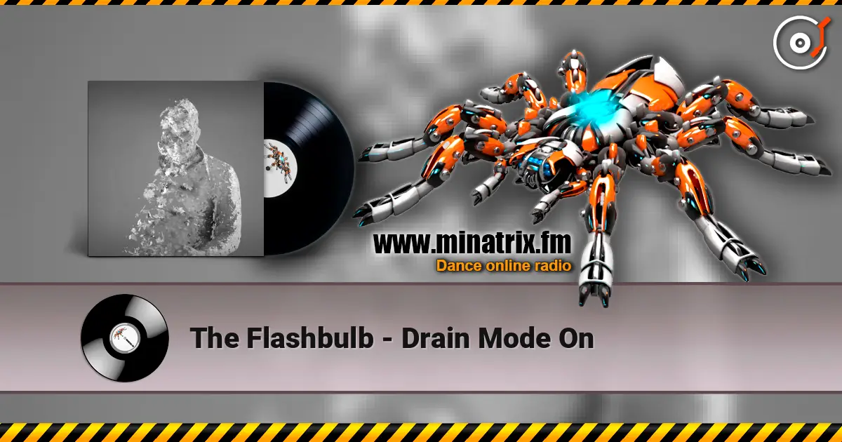 The Flashbulb - Drain Mode On online in hoher Qualität hören | Minatrix.FM