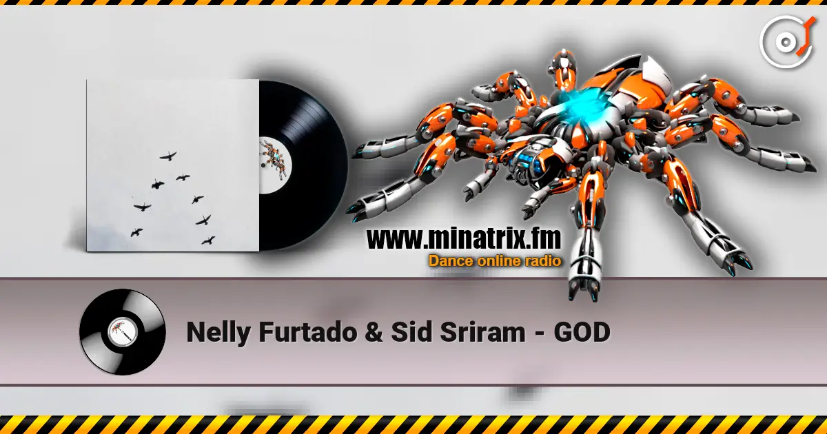 Nelly Furtado & Sid Sriram - GOD online in hoher Qualität hören | Minatrix.FM