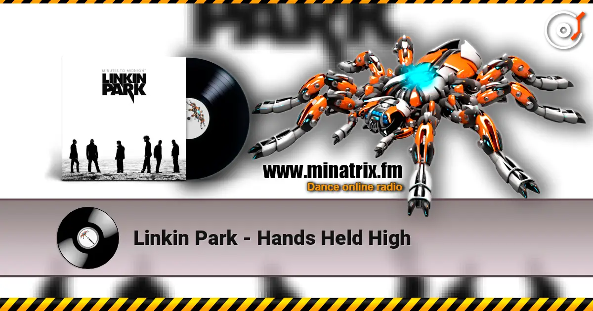 Linkin Park - Hands Held High online in hoher Qualität hören | Minatrix.FM