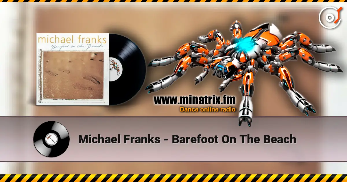 Michael Franks - Barefoot On The Beach online in hoher Qualität hören | Minatrix.FM