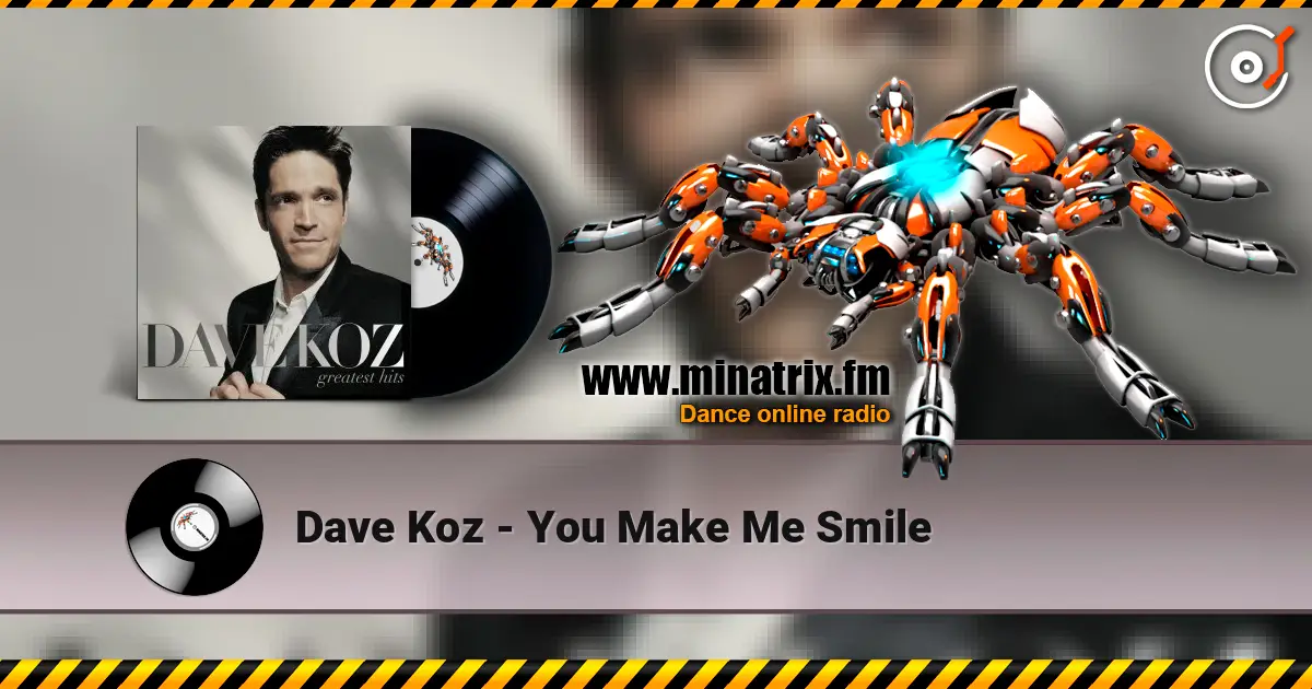 Dave Koz - You Make Me Smile online in hoher Qualität hören | Minatrix.FM
