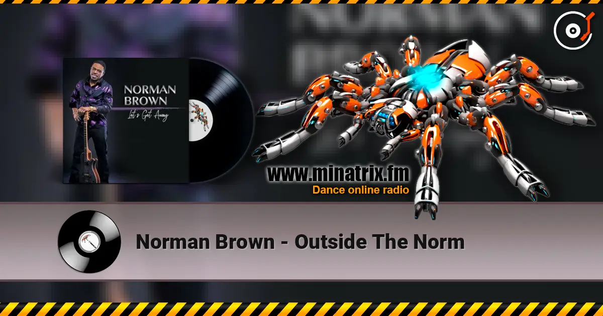 Norman Brown - Outside The Norm online in hoher Qualität hören | Minatrix.FM