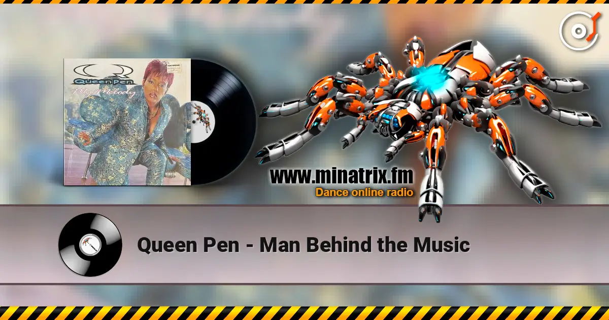 Queen Pen - Man Behind the Music online in hoher Qualität hören | Minatrix.FM