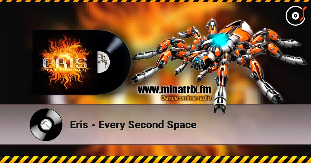 Eris - Every Second Space online in hoher Qualität hören | Minatrix.FM