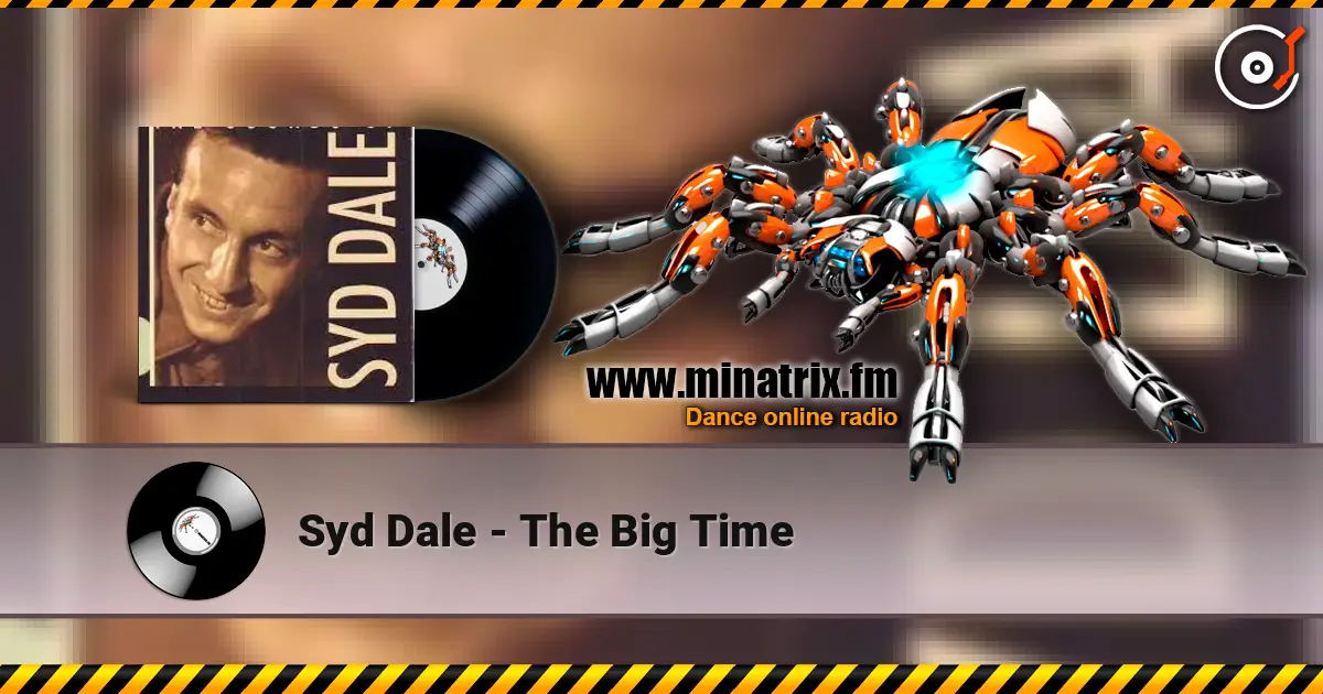 Syd Dale - The Big Time online in hoher Qualität hören | Minatrix.FM