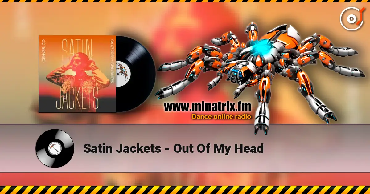 Satin Jackets - Out Of My Head online in hoher Qualität hören | Minatrix.FM