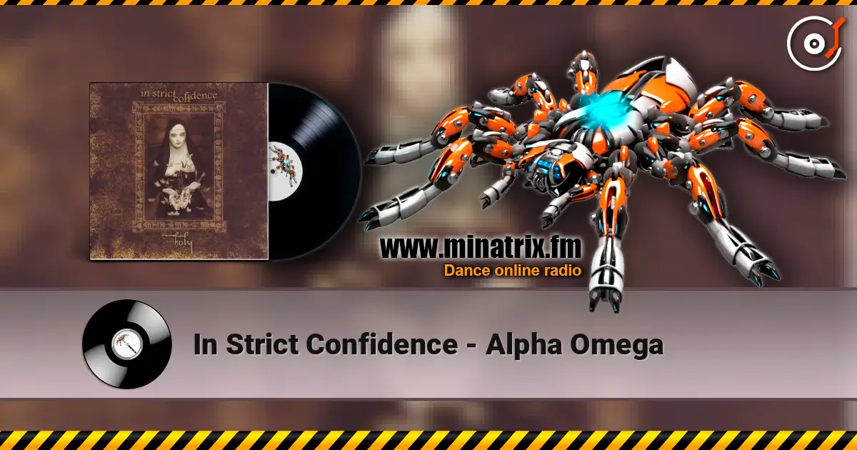 In Strict Confidence - Alpha Omega online in hoher Qualität hören | Minatrix.FM
