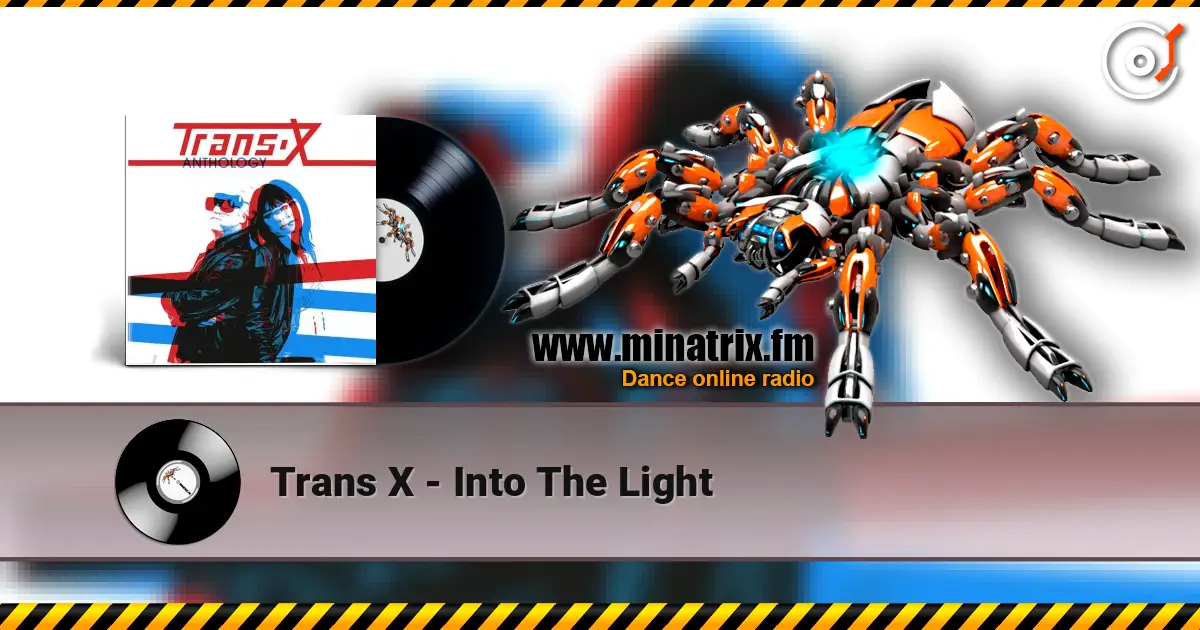 Trans X - Into The Light online in hoher Qualität hören | Minatrix.FM