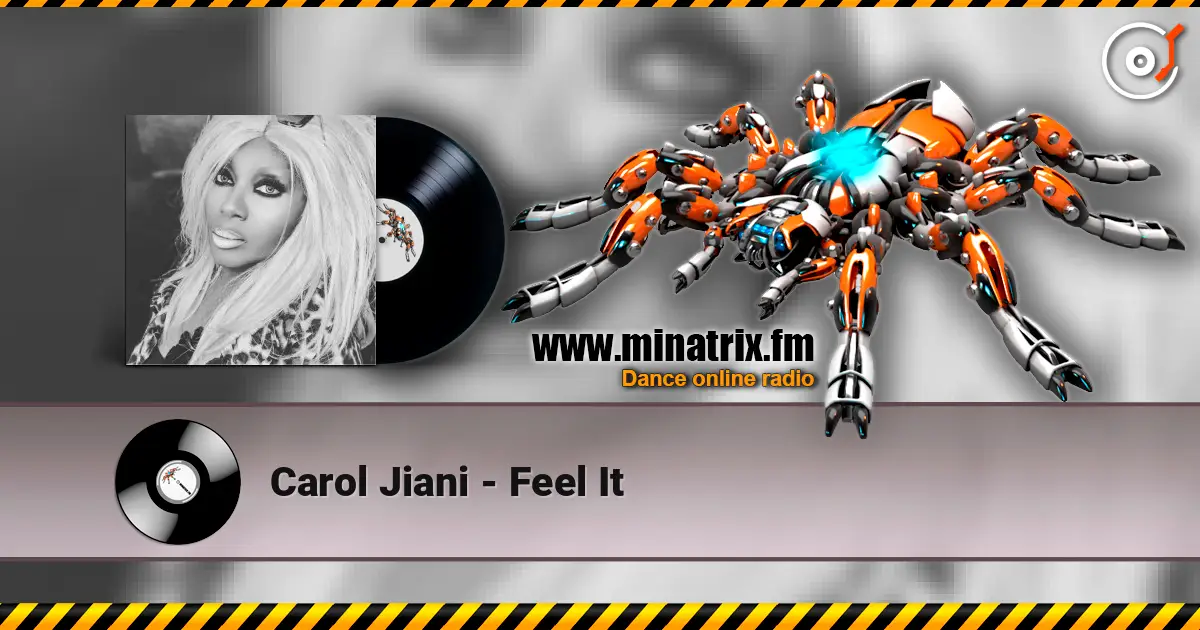 Carol Jiani - Feel It online in hoher Qualität hören | Minatrix.FM