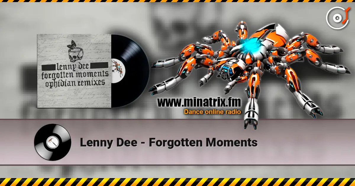 Lenny Dee - Forgotten Moments online in hoher Qualität hören | Minatrix.FM