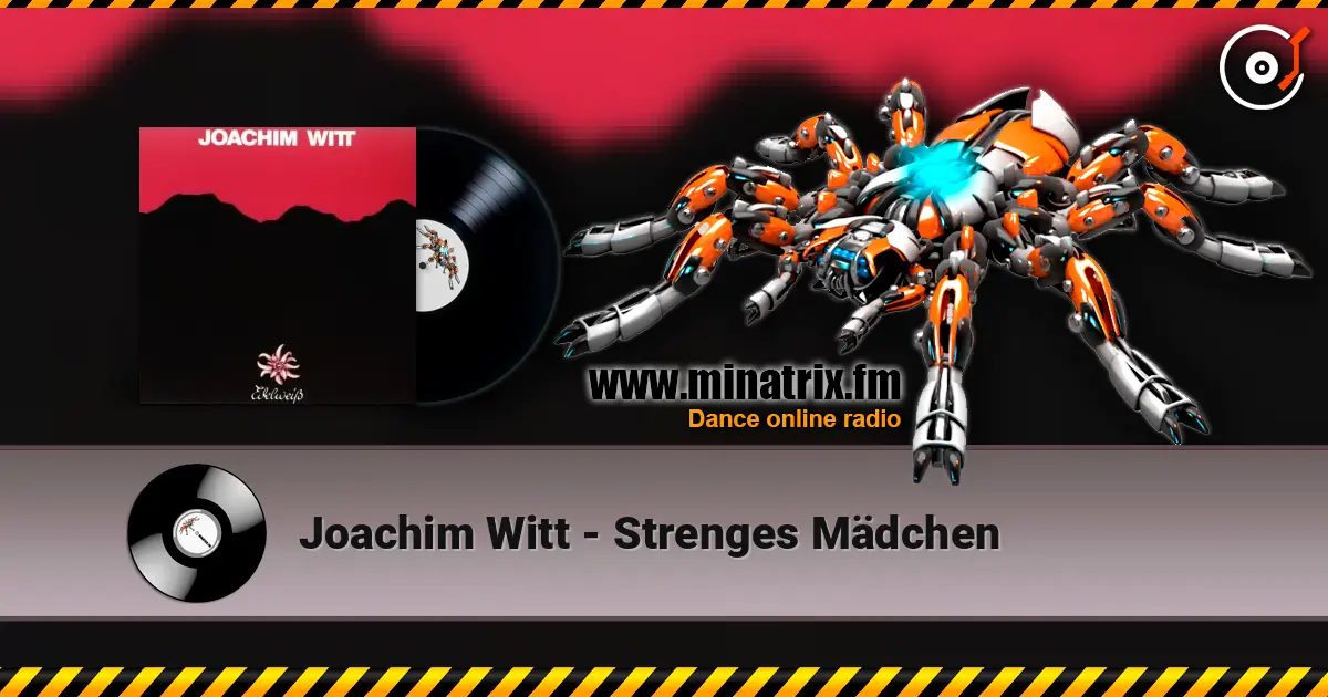 Joachim Witt - Strenges Mädchen online in hoher Qualität hören | Minatrix.FM
