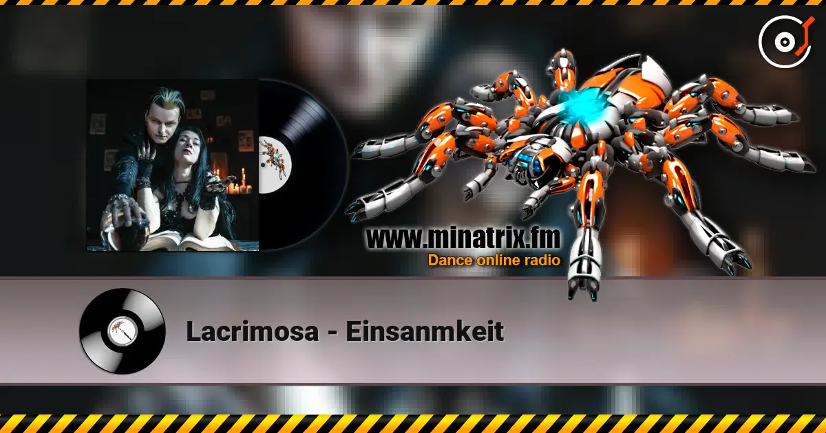 Lacrimosa - Einsanmkeit online in hoher Qualität hören | Minatrix.FM