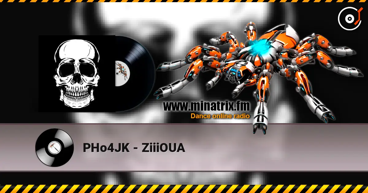 PHo4JK - ZiiiOUA online in hoher Qualität hören | Minatrix.FM