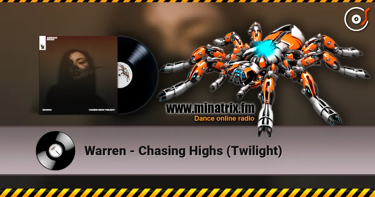 Warren - Chasing Highs (Twilight) online in hoher Qualität hören | Minatrix.FM