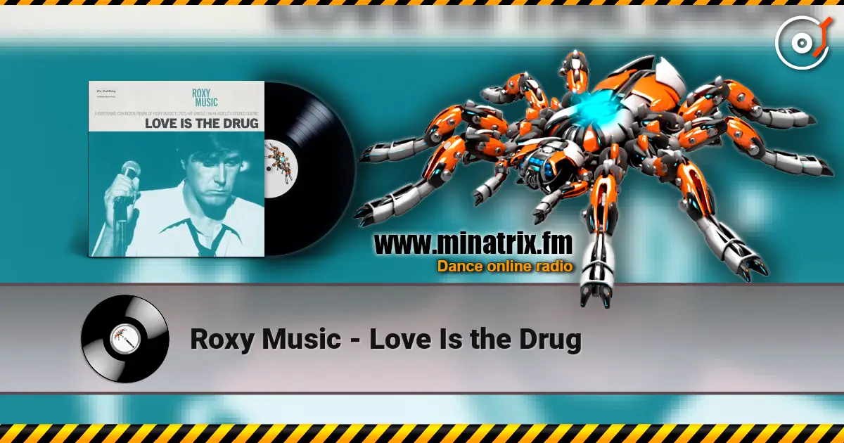 Roxy Music - Love Is the Drug online in hoher Qualität hören | Minatrix.FM
