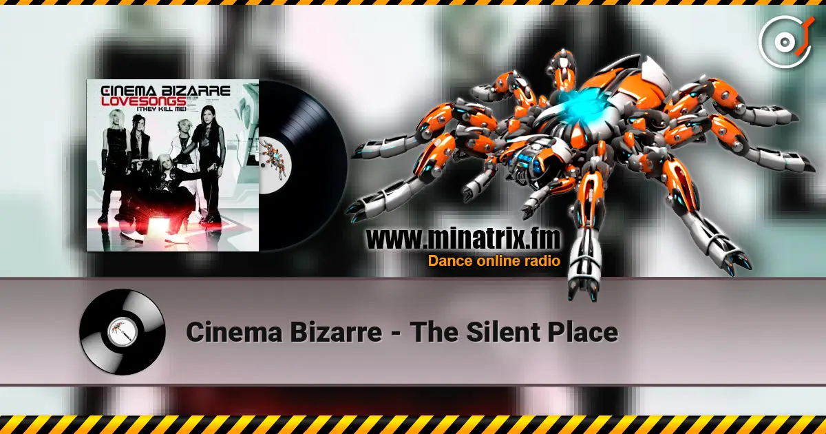 Cinema Bizarre - The Silent Place online in hoher Qualität hören | Minatrix.FM