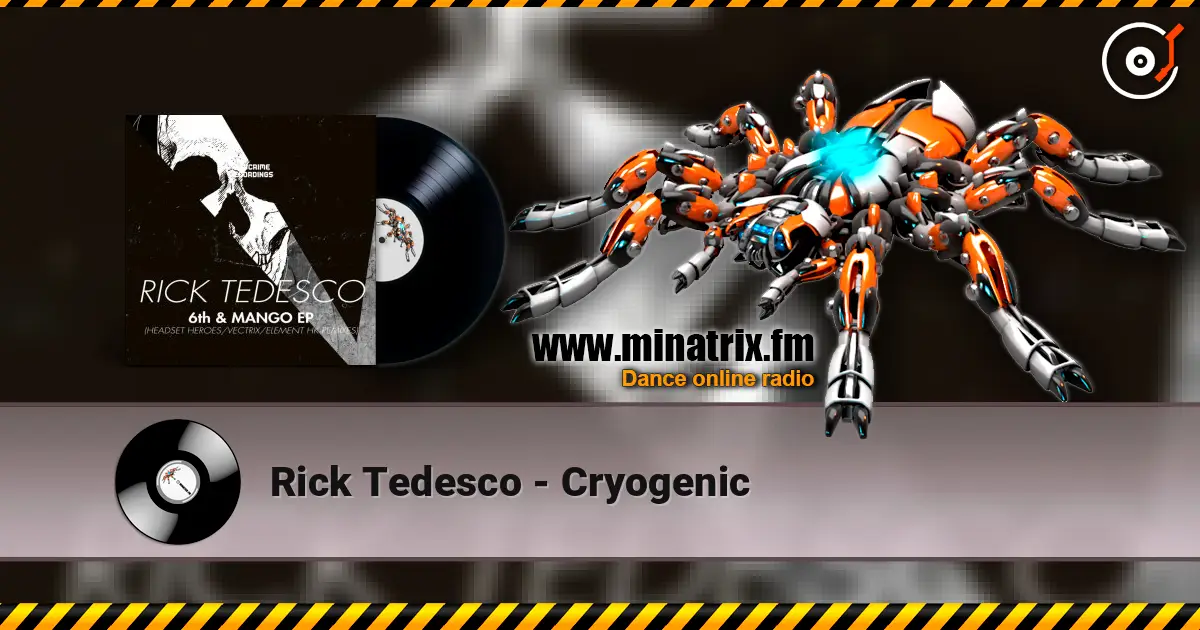 Rick Tedesco - Cryogenic online in hoher Qualität hören | Minatrix.FM