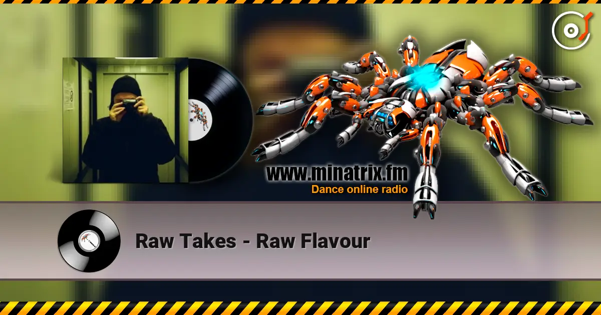 Raw Takes - Raw Flavour online in hoher Qualität hören | Minatrix.FM
