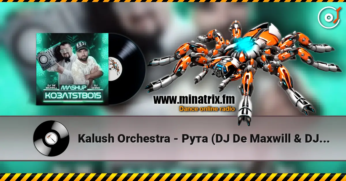 Kalush Orchestra - Рута (DJ De Maxwill & DJ Chino Afro Edit) online in hoher Qualität hören | Minatrix.FM