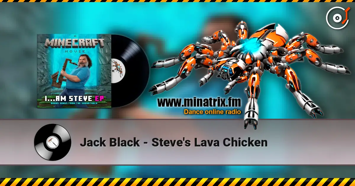 Jack Black - Steve's Lava Chicken online in hoher Qualität hören | Minatrix.FM