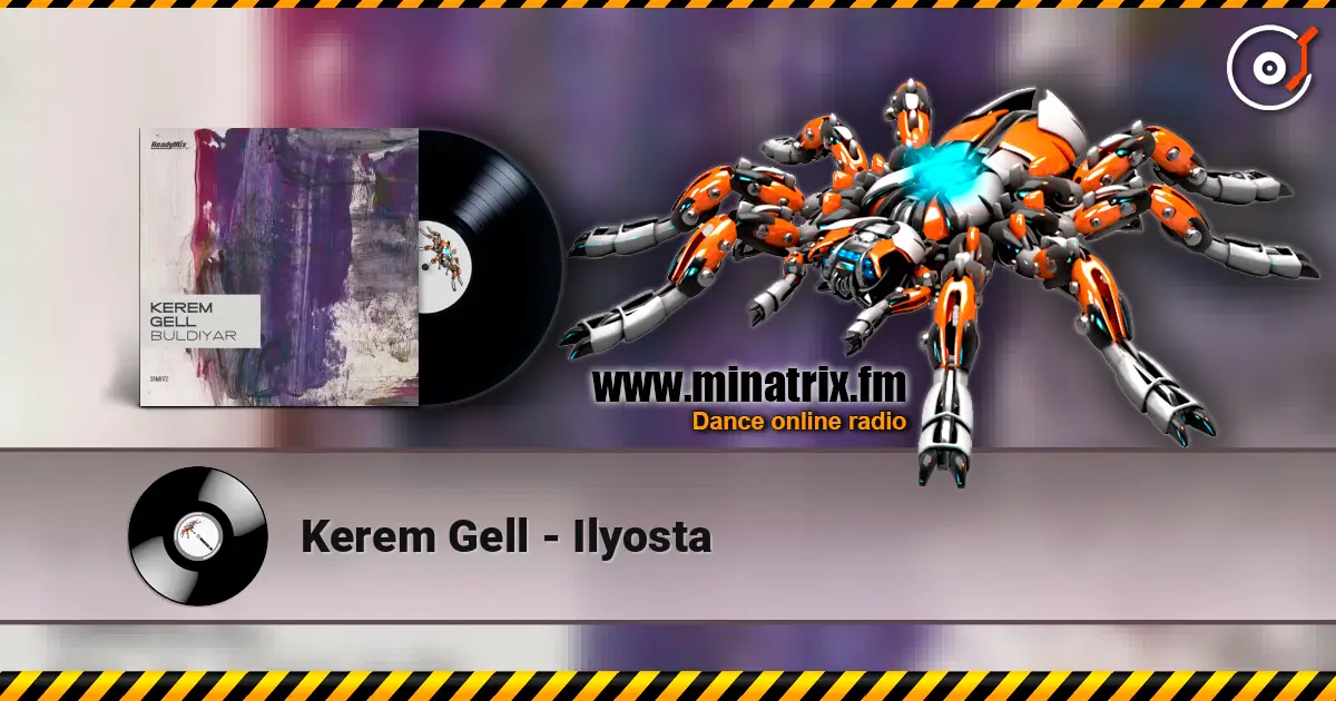 Kerem Gell - Ilyosta online in hoher Qualität hören | Minatrix.FM