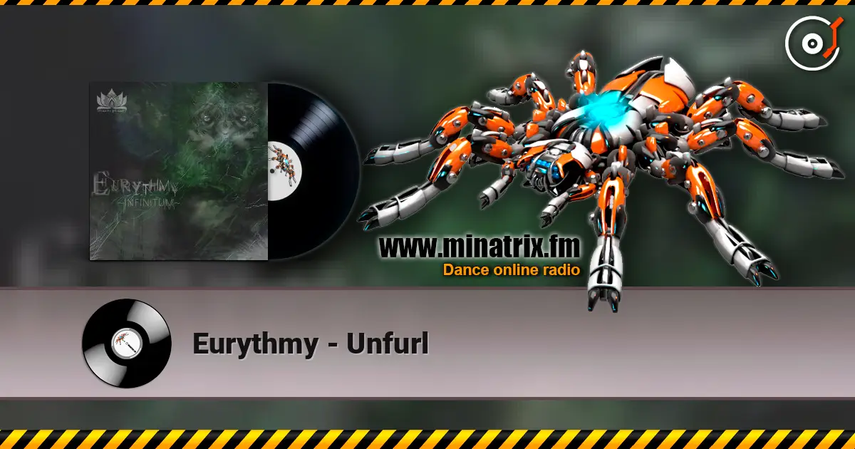 Eurythmy - Unfurl online in hoher Qualität hören | Minatrix.FM