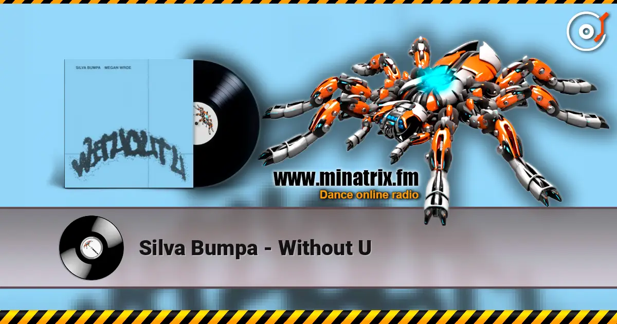 Silva Bumpa - Without U online in hoher Qualität hören | Minatrix.FM