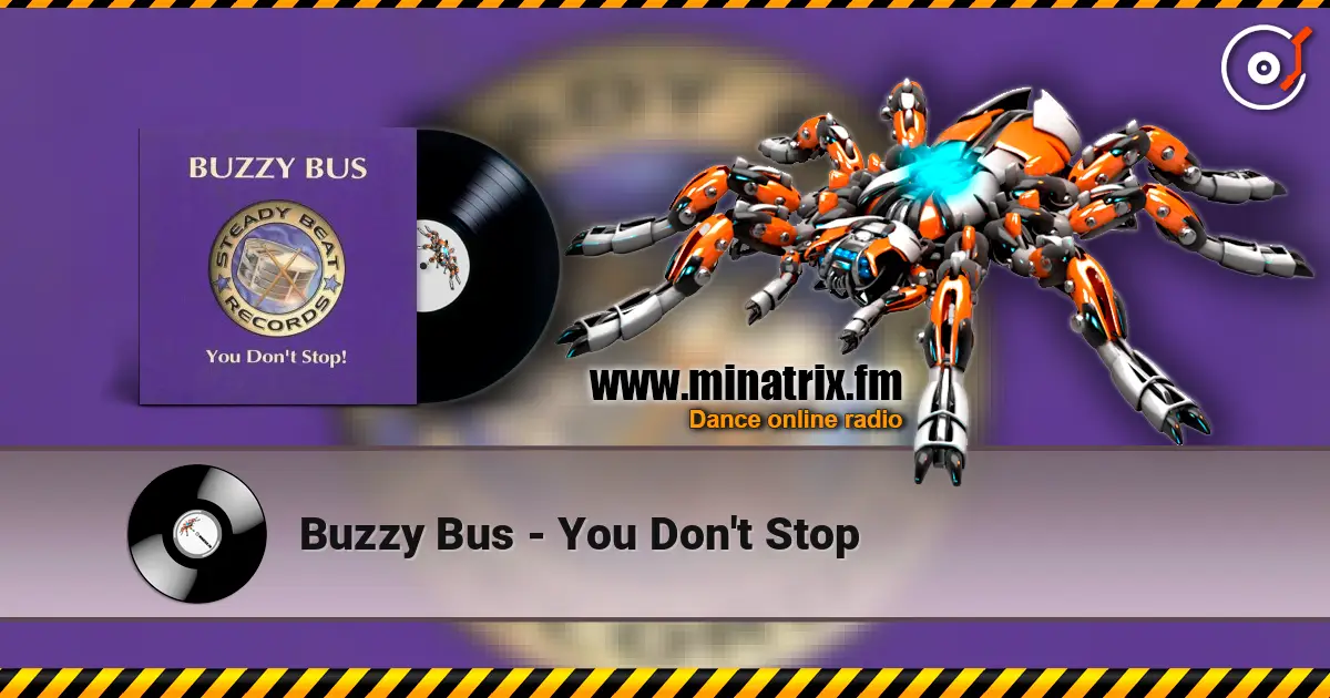 Buzzy Bus - You Don't Stop online in hoher Qualität hören | Minatrix.FM