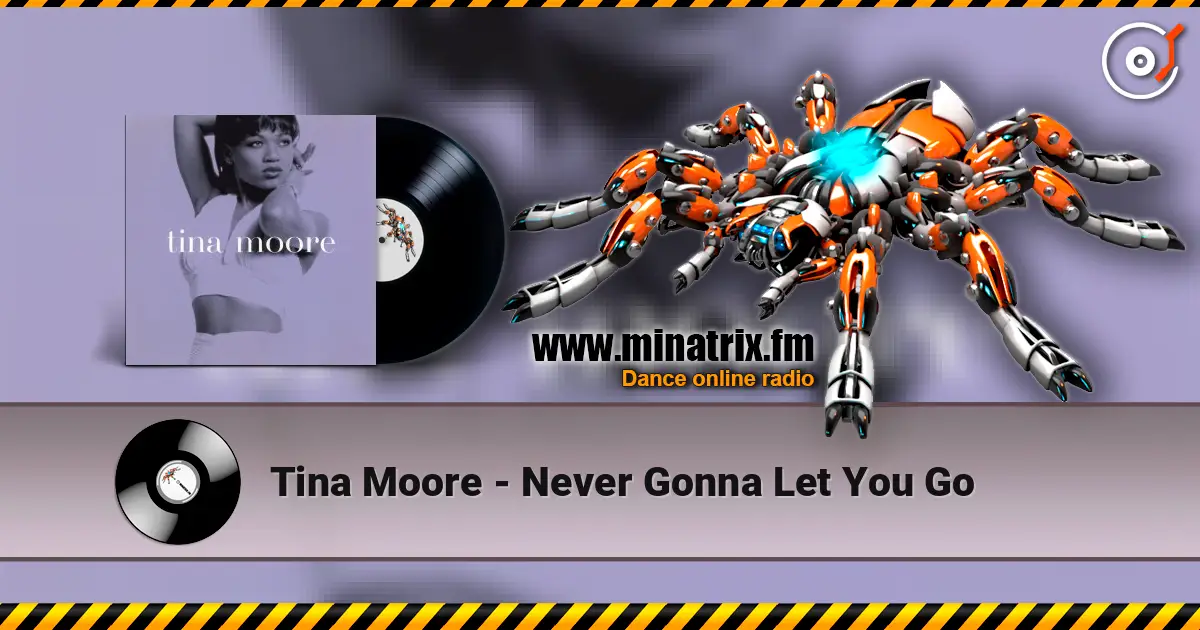 Tina Moore - Never Gonna Let You Go online in hoher Qualität hören | Minatrix.FM