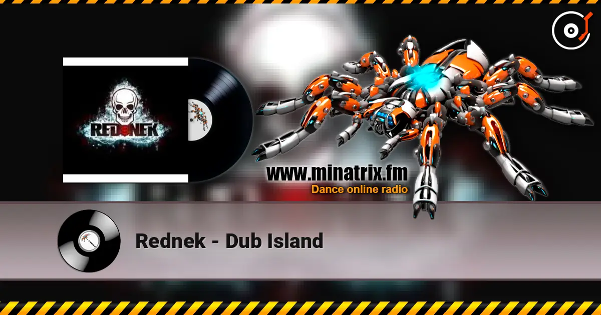Rednek - Dub Island online in hoher Qualität hören | Minatrix.FM