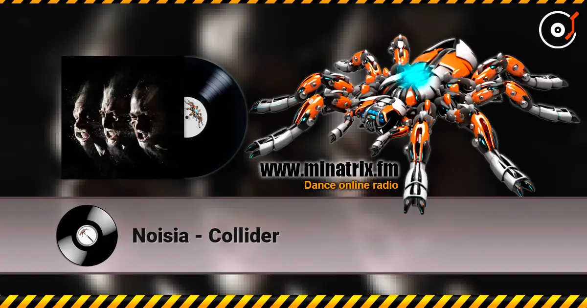 Noisia - Collider online in hoher Qualität hören | Minatrix.FM