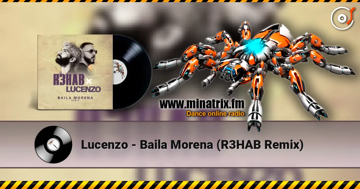 Lucenzo - Baila Morena (R3HAB Remix) online in hoher Qualität hören | Minatrix.FM