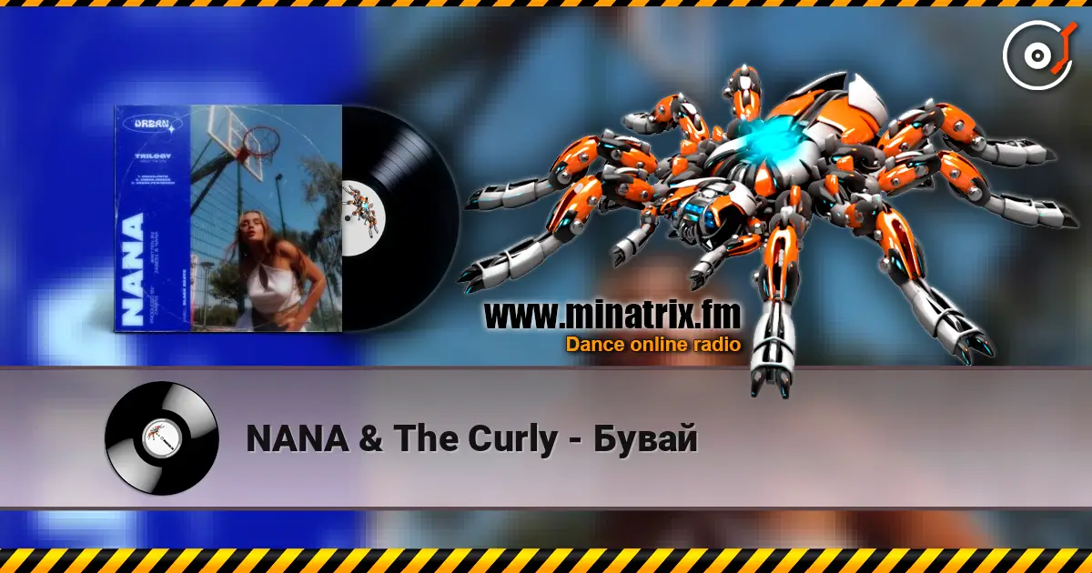 NANA & The Curly - Бувай online in hoher Qualität hören | Minatrix.FM
