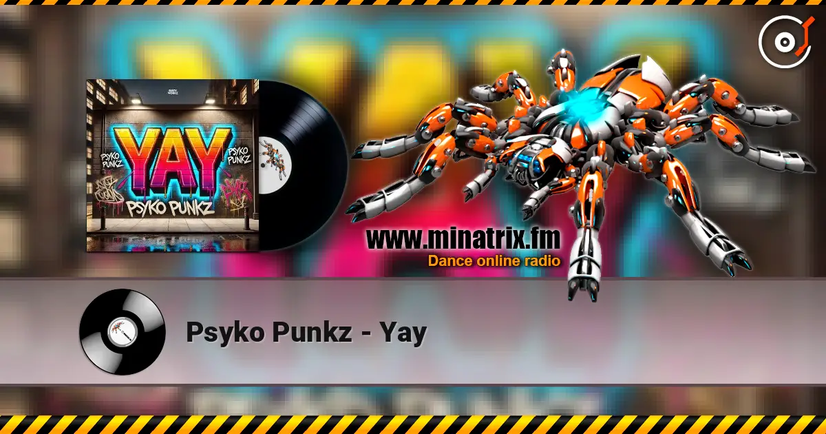 Psyko Punkz - Yay online in hoher Qualität hören | Minatrix.FM